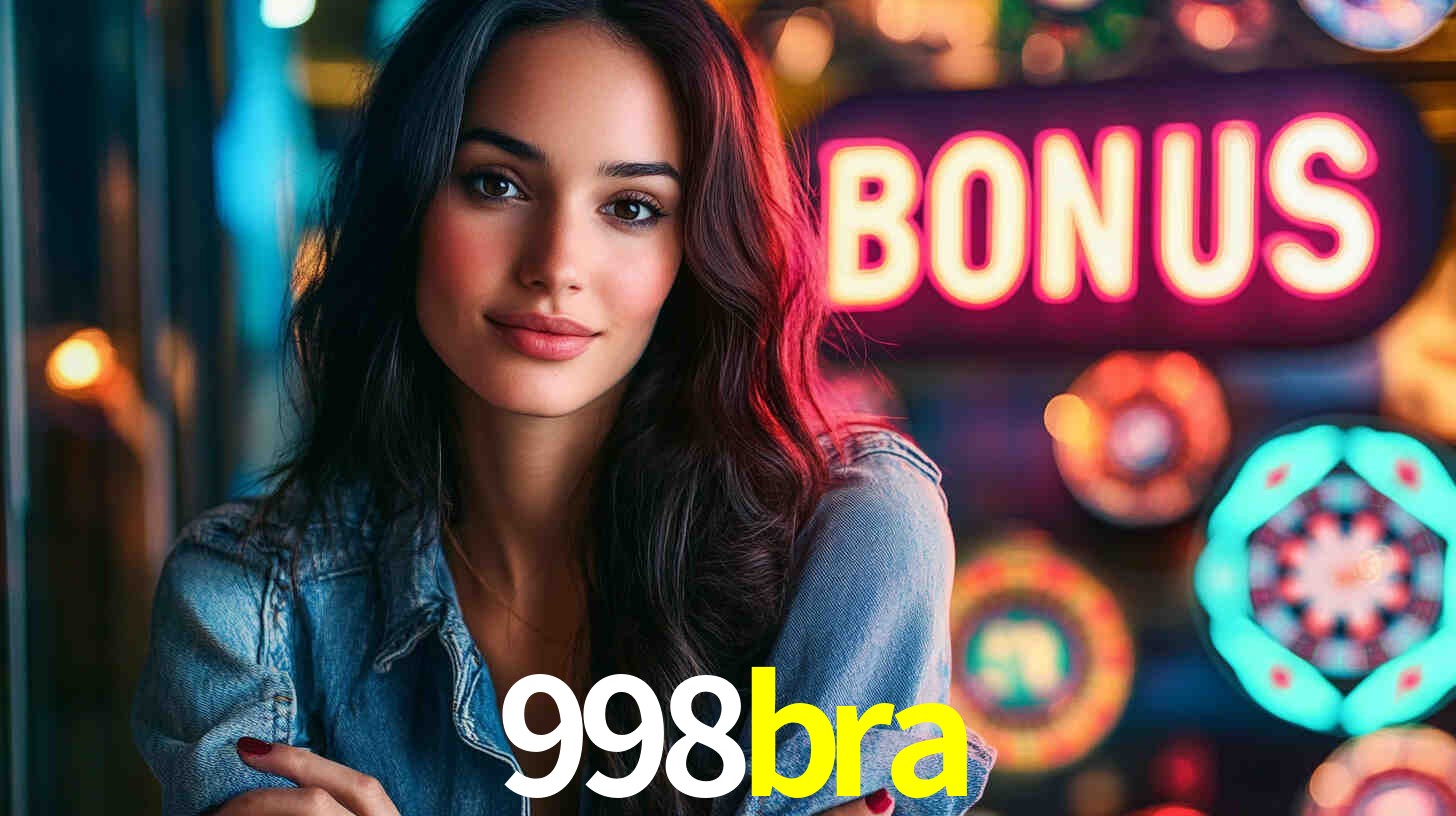 998bra - Baixe e Entre no Mundo do Cassino - 998bra.com